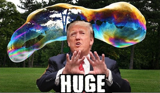 TRUMP BUBBLES: THE HUGEST FUN EVER! - Habitat Cleaning Supplies Co